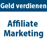 Geld verdienen mit Affiliate Marketing